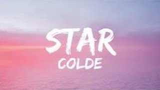 Star  Colde  Lyrics Video [upl. by Jakob]