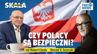 Czy Polacy są bezpieczni Vincent V Severski Robert Cheda [upl. by Muriah]