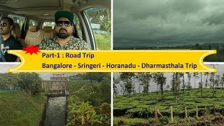 Sringeri Road Trip Part 1  From Bangalore To Sringeri  Horanadu  Dharmasthala  RJs Living [upl. by Atat30]