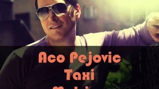 Aco Pejovic  Taxi Matrica [upl. by Laflam684]