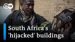 South Africas hijacked buildings Safety threat and last resort  DW News [upl. by Bloxberg719]