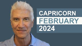 Capricorn February 2024 · AMAZING PREDICTIONS [upl. by Eixam]