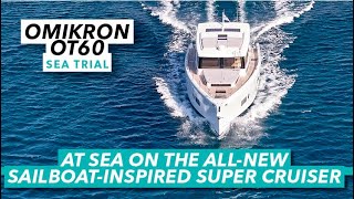 The worlds most relaxing longrange cruiser  Omikron OT60 sea trial  Motor Boat amp Yachting [upl. by Crescin]