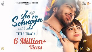 Jee Ve Soniya Jee Title TrackAtif Aslam  Imran Abbas  Simi Chahal Latest Punjabi Songs16th Feb [upl. by Akinorev]