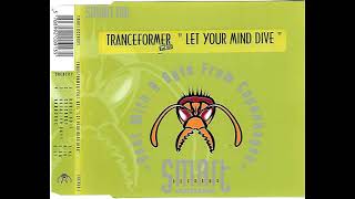 Tranceformer feat Neil  Let Your Mind Dive Radio Edit [upl. by Lesnah]