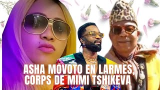 ASHA MOVOTO EN LARME DEVANT LE CORPS DE MIMI TSHIKEVA FALLY PLEURE [upl. by Conroy598]