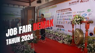 Job Fair Demak Tahun 2024 di Panggung Kesenian Tembiring [upl. by Datnow]