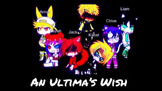 Gacha High S3 E4 An Ultima’s Wish [upl. by Giordano]