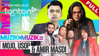 FULL Muzik Muzik 39 2024  21 Jul  Mojo Usop amp Amir Masdi  Tonton [upl. by Eetse]