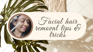 Facial Hair Removal tips and tricks [upl. by Ehtiaf]