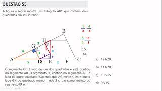 A figura a seguir mostra um triângulo ABC que contém dois quadrados em seu interior O segmento GH [upl. by Nnylaj]