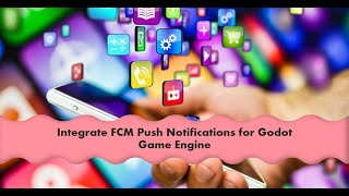 Integrate FCM Firebase Cloud Messaging Push Notification for Godot Game Engine android with NodeJS [upl. by Eimmat]