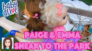 Baby Alive Paige amp Emma Sneak To The Park [upl. by Janet249]