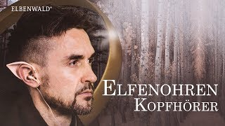 Elfenohren Kopfhörer [upl. by Akcira]