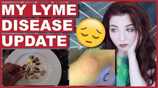 My Lyme Disease Update [upl. by Eeluj77]