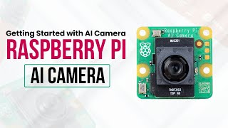 Quick Start Guide with Raspberry PI AI Camera [upl. by Yrelle]