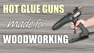 Glue Gun Hacks for Woodworking [upl. by Acinaj]