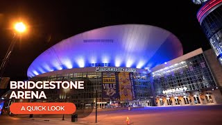 Bridgestone Arena A Quick Look [upl. by Nihahs176]