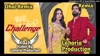 Challenge Dhol Remix Singga Ft Kishor By Lahoria Production New Punjabi Songs 2024 Dhol Remix [upl. by Eiznik66]