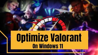 Optimize VALORANT in Windows 11 Boost FPS amp Performance NEW [upl. by Raine425]