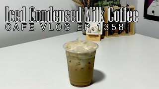 Cafe Vlog EP1358  Iced Condensed Milk Coffee  Coffee Recipe  Coffee drinks [upl. by Atikir]