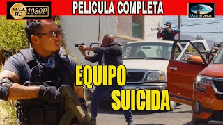 🎥 EQUIPO SUICIDA  PELICULA COMPLETA NARCOS  Ola Studios TV 🎬 [upl. by Aihsram]