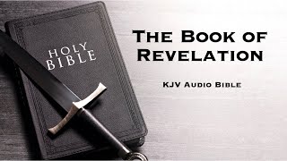 Revelation KJV [upl. by Wehttam]