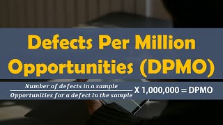 Calculating Defects Per Million Opportunities DPMO  Lean Six Sigma Complete Course [upl. by Servetnick]