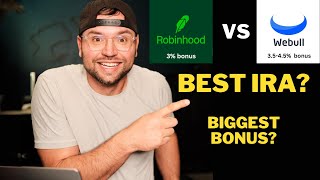 Robinhood vs WeBull Which IRA is Best [upl. by Ree898]