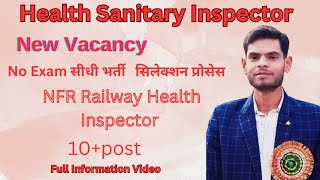 Health Sanitary Inspector New Vacancy 2024।NFR Railway Vacancy। ITI pass jobs।healthinspector [upl. by Aneek910]