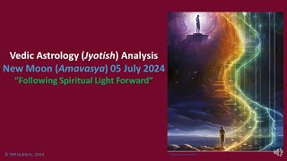 Vedic Astrology Jyotish New Moon Amavasya on 05 July 2024 [upl. by Korman78]