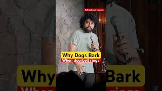 Why dogs bark when doorbell rings  standupcomedy by abhineetmishraa funnystandup comedy [upl. by Hilario95]