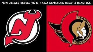 New Jersey Devils vs Ottawa Senators Recap amp Reaction [upl. by Nohsal843]