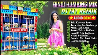 Hindi Top Dj Humming Bass Mix  Dj MT Remix Hundi Nacher Gaan 2024 [upl. by Relyuc]