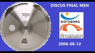 DISCUS FINAL MEN 20060812 European Championships Göteborg [upl. by Anayik212]