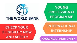 World Bank Young Professional Program 2024  Check the Eligibility and Apply now  International Opp [upl. by Leirum]