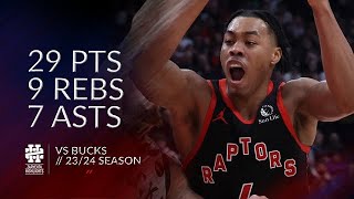 Scottie Barnes 29 pts 9 rebs 7 asts vs Bucks 2324 season [upl. by Wayne]