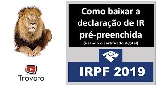 02  Certificado Digital  Baixar Declaração de Imposto de Renda PréPreenchida [upl. by Oilcareh435]