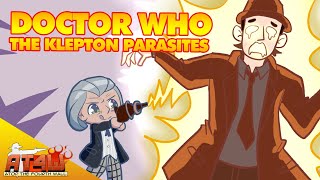 Doctor Who The Klepton Parasites  Atop the Fourth Wall [upl. by Campball]