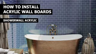 How To Install Acrylic Bathroom Wall Boards  Showerwall Acrylic Fitting Guide [upl. by Mittel]