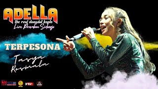 🔴 TERPESONA  Tasya Rosmala  ADELLA Prambon Sidoarjo  DHEHAN Audio [upl. by Ilrac]