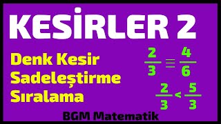 Kesirler 2 Denk KesirSıralama sadeleştirme genişletme 5Sınıf Matematik [upl. by Hamner630]