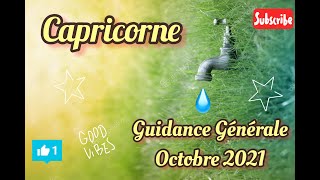 CAPRICORNE  Guidance Générale  OCTOBRE 2021 lecture Intuitive  Professionnel  Sentimental [upl. by Aisenat391]