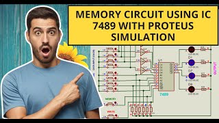 Memory Circuit Using IC 7489 with Proteus Simulation [upl. by Tniassuot]