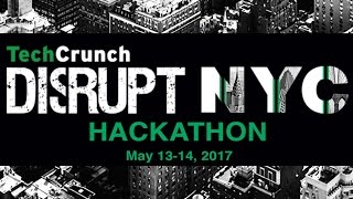 Disrupt NY 2017 Hackathon  Part 1 [upl. by Perle]