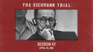 The Eichmann Trial Session 15 subtitled [upl. by Obrien]