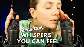 ASMR 150 Sensitive Whispering You Can FEEL in Your Ears [upl. by Eshman]