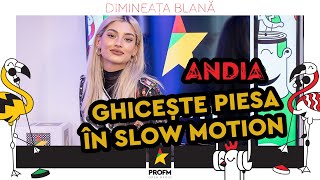 ANDIA Ghicește piesa în slow motion la DimineataBlana cu Veve și Coțofană [upl. by Cressida223]