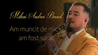 MIHAI ANDREI BAND ✅ AM MUNCIT DE MIC SI AM FOST SĂRAC ✅ CLARINET [upl. by Aicylla316]