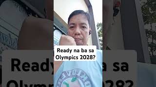 Ready na ba sa Olympics 2028 [upl. by Minnaminnie]